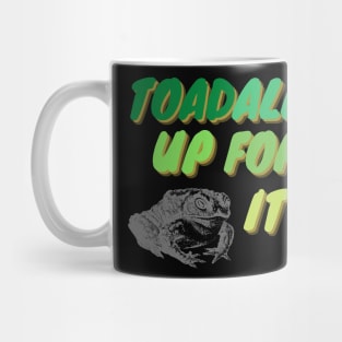 Toadally Up For IT Mug